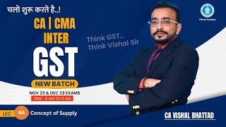  Lec 08A | New CA CMA INTER GST In-Depth Regular Batch | Nov 23 & Dec 23 Exams | CA Vishal Bhattad