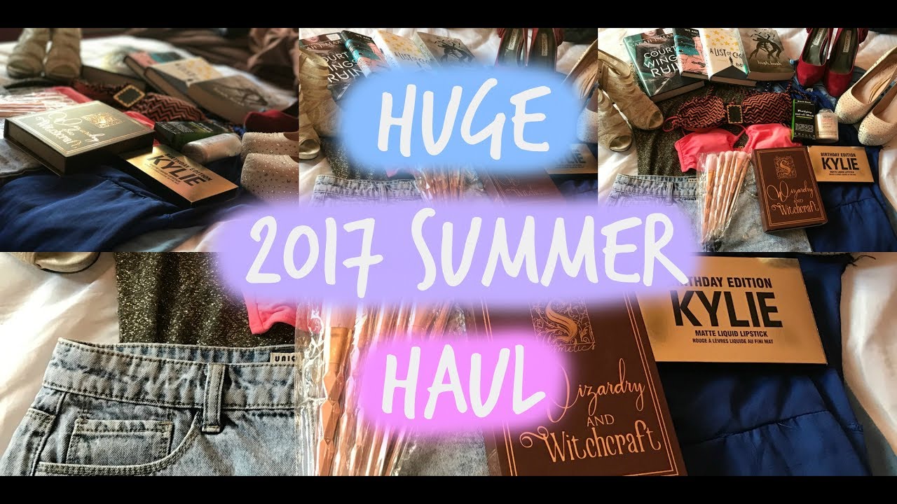 HUGE 2017 SUMMER HAUL
