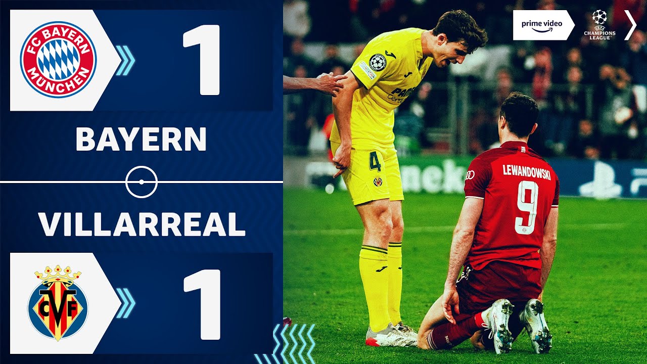 Villarreal schockt Bayern Bayern 11 Villarreal Highlights - Champions League Prime Video