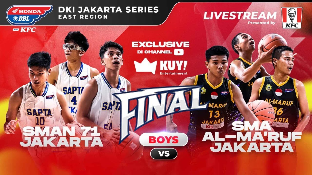 🔴 [LIVE] SMAN 71 JAKARTA VS SMA AL-MA’RUF I Final Honda DBL with KFC 2022