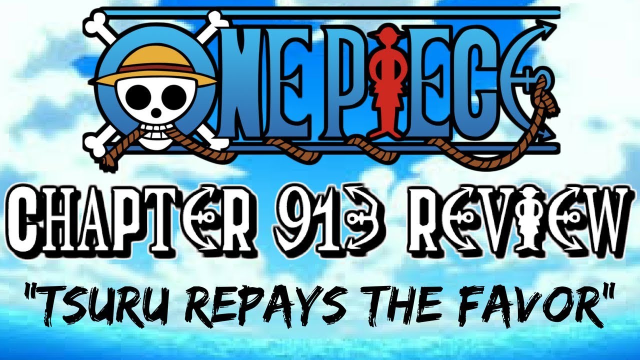 One Piece Chapter 913 Review: "Tsuru Repays The Favor"