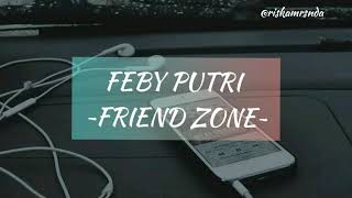Download lagu FEBY PUTRI - FRIENDZONE | LIRIK
