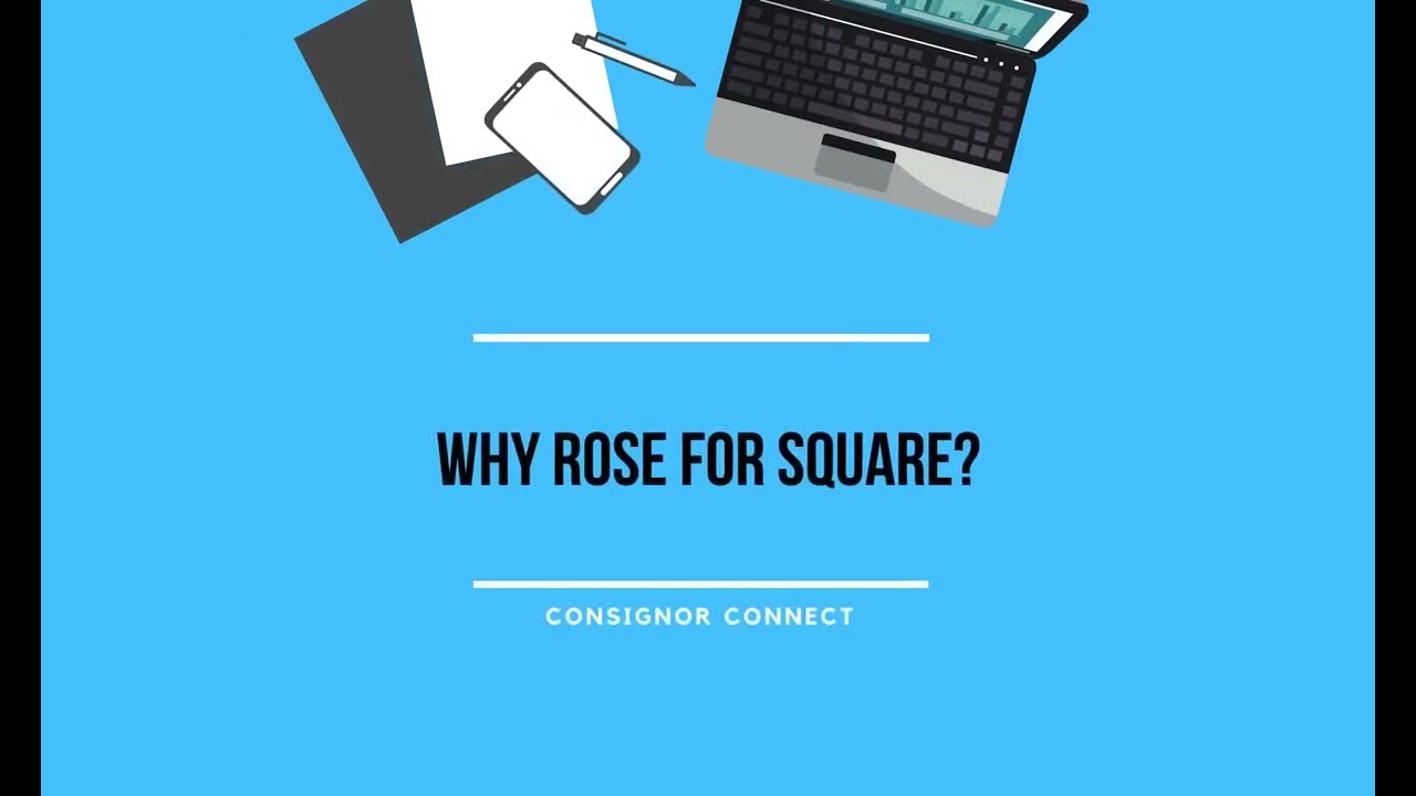 Why Rose for Square?