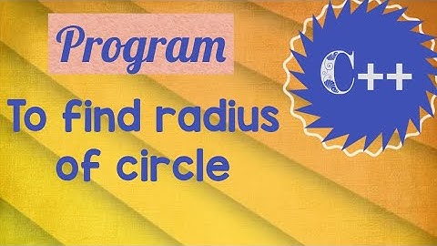 Program to find radius of circle in c++//c++ tutorial for begginers//learn it