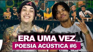 Poesia Acústica #6 Era Uma Vez Mc Cabelinho | MODE$TIA | Bob | Azzy | Filipe Ret | Dudu | Xamã REACT