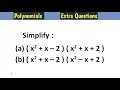 simplify : (x^2+x-2)(x^2-x+2). Polynomials class 9.