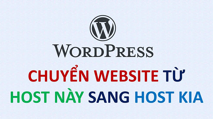 Hướng dẫn chuyển workpress sang google clond năm 2024