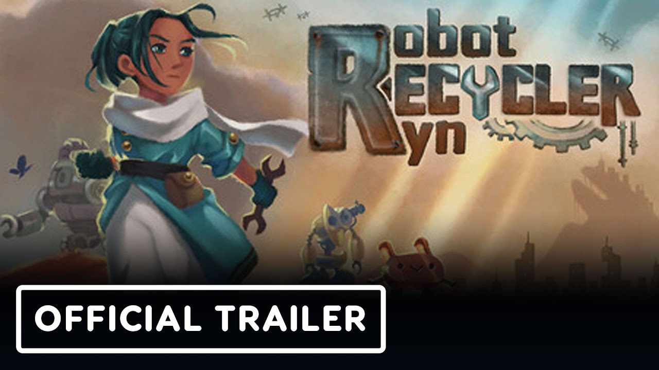 Robot Recycler Ryn – Official Announcement Trailer