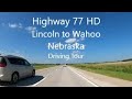 Drive Tour HD, Highway 77, Lincoln to Wahoo, Nebraska, USA
