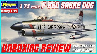 HASEGAWA 1/72 NORTH AMERICAN F-86D SABRE DOG UNBOXING REVIEW