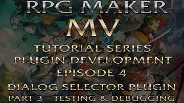 RPG Maker MV Plugin Development Tutorials Episode 4: Dialog Selector Pugin Part 3
