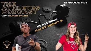 Canadian Slalom Canoeist Haley Daniels - Episode #104