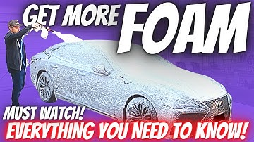 How to get MORE FOAM from your FOAM CANNON Everything you need to know
