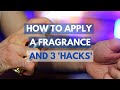 How to Apply a Fragrance and Make it Last Longer with these 3 'Hacks' | Men's Perfume Tips 2021