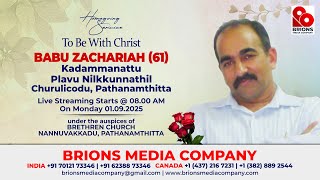 Babu Zachariah (61) | Homegoing Service Live Telecast | 01.09.2025 | #brionsmediacompany