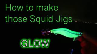 HOW TO MAKE YOUR SQUID JIGS GLOW