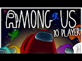 DON'T TRUST THE SUS!! - Among Us - #14 (10 Player Gameplay)