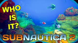 Subnautica 2 - Something Keeps Whispering At Me!