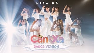 Video thumbnail of "Hiền Hồ - Cần Xa | Dance Version"