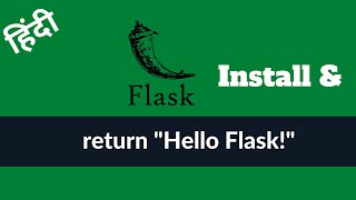 Install & Run Python Flask   001 | HINDI | हिंदी 1 Flask Tutorial Hindi Flask Initial Setup Installation Process