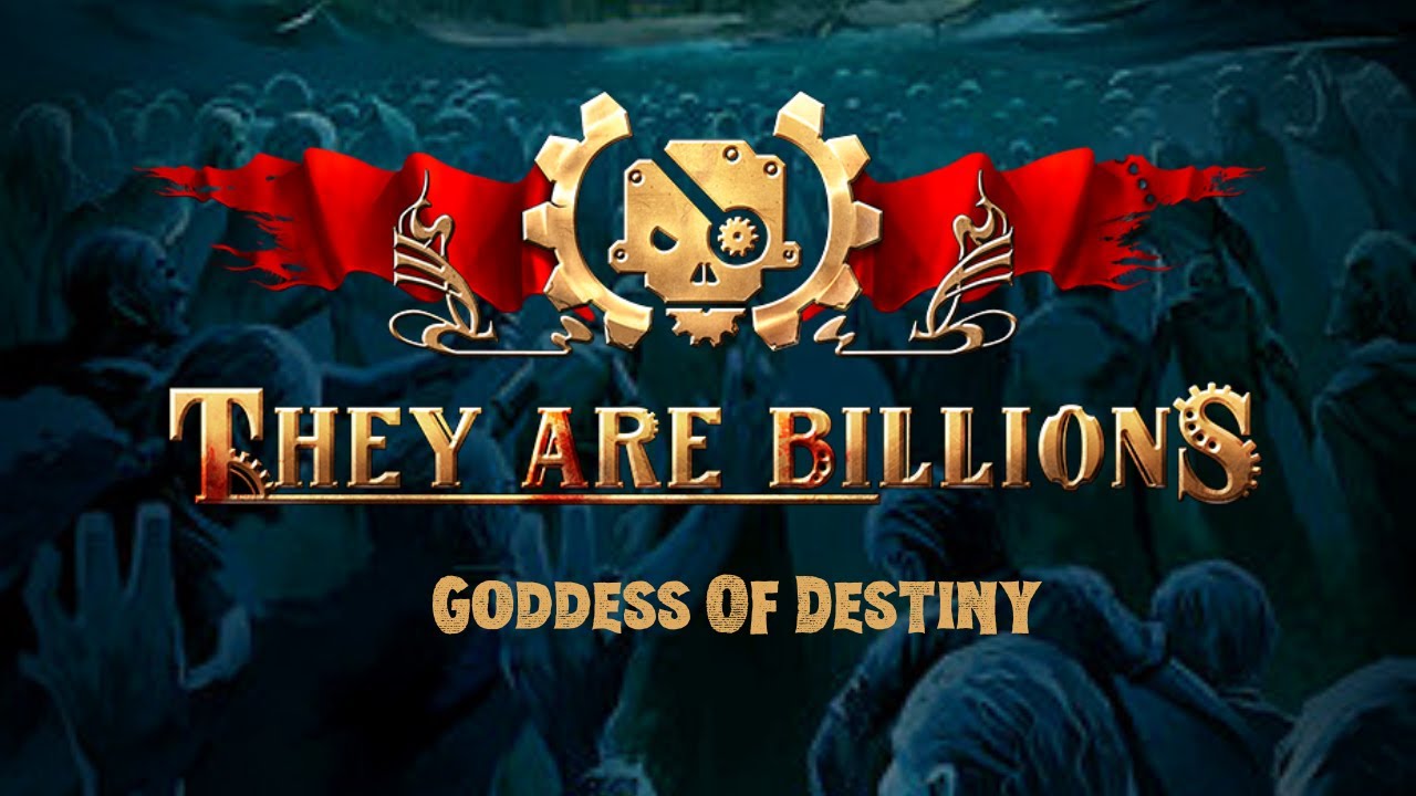 They Are Billions The Goddess Of Destiny Campaign Gameplay Youtube