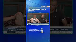 LEWAT URUS JENAZAH | MAIS Arah Pertemuan Segera Babitkan Semua Pihak Terlibat