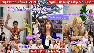 Tng Hp  Ngn Hc Sinh 121  Ch Phin Lm Gvcn on Du Lch Cp 2 Qu Lp Vn Cn  Chogee