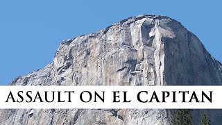 Assault on El Capitan  the Most Controversial Climb in Yosemite History