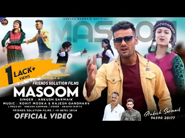 मासूम - Masoom  Non Stop-2021 : Ankush Sarmaik | New Pahari Song   |  @ankushsarmaik class=