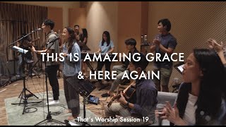 That's Worship Sessions | #19 | This Is Amazing Grace X Here Again
