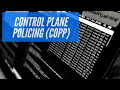 CCNP ENCOR 350-401 - Control Plane Policing - CoPP