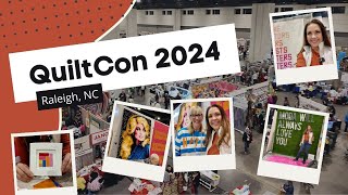 QuiltCon 2024 - Highlights and Walkthrough