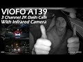 VIOFO A139 – 3 Channel 2K Dash Cam Set With Interior Infrared Camera. Perfect For Uber/Lyft Drivers!