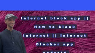 Internet block app || How to block internet || internet Blocker app android Hamza Pakistan official