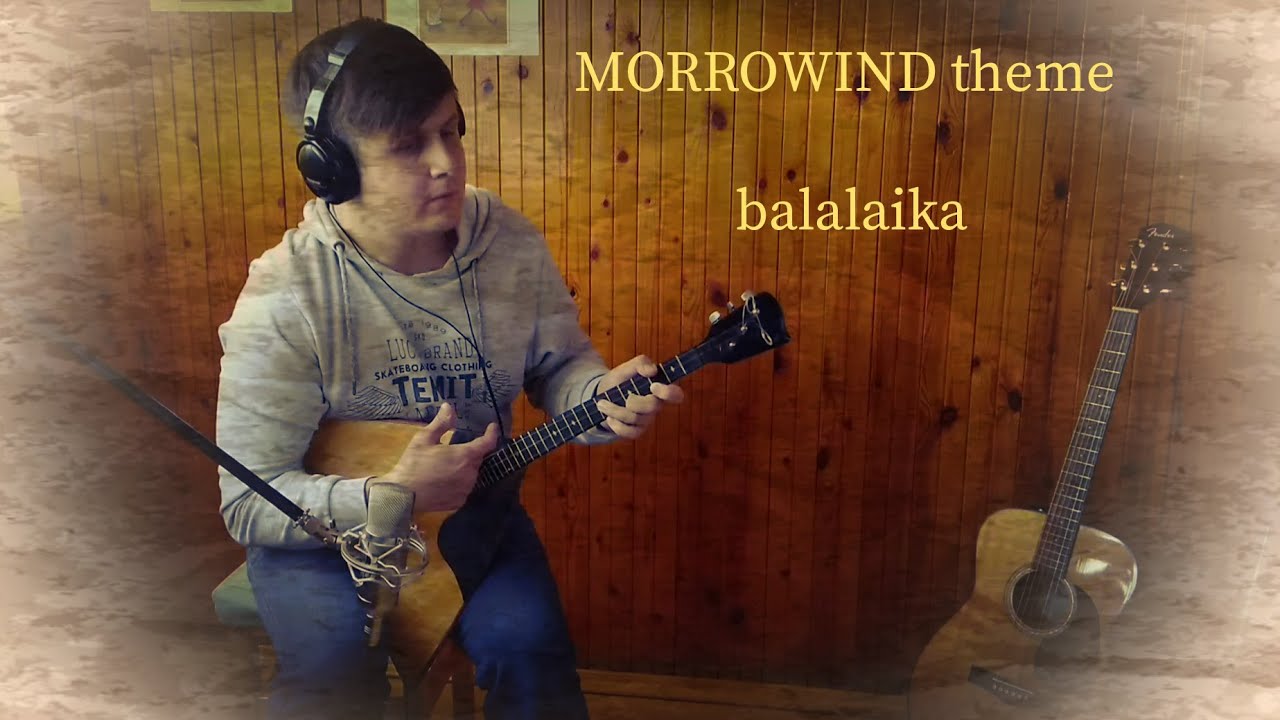 The Elder Scrolls 3: Morrowind theme "Nerevar Rising" on the balalaika