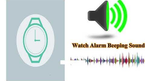 Watch Alarm Beeping - Sound Effect | Free Download HD