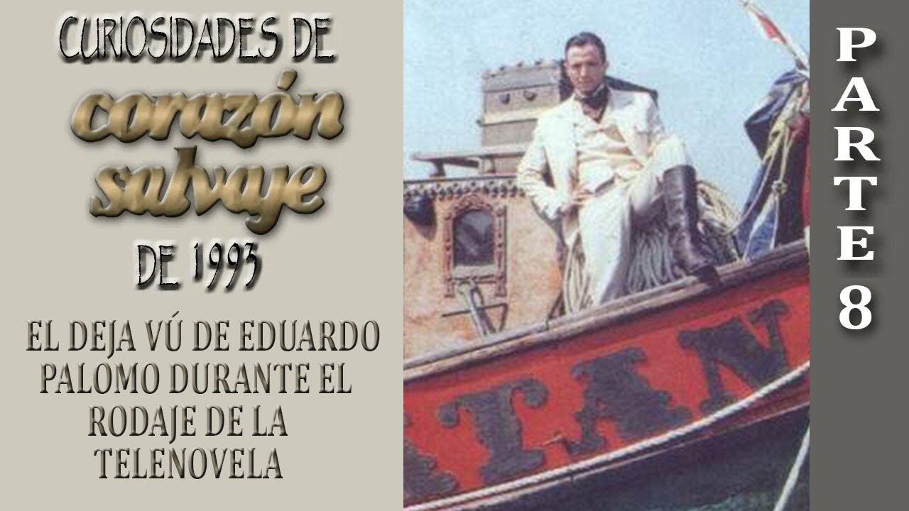 El deja vú de Eduardo Palomo durante el rodaje de la telenovela Corazón Salvaje de 1993