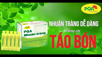 PQA Nhuận tràng - Người bị táo bón, táo bón lâu ngày.