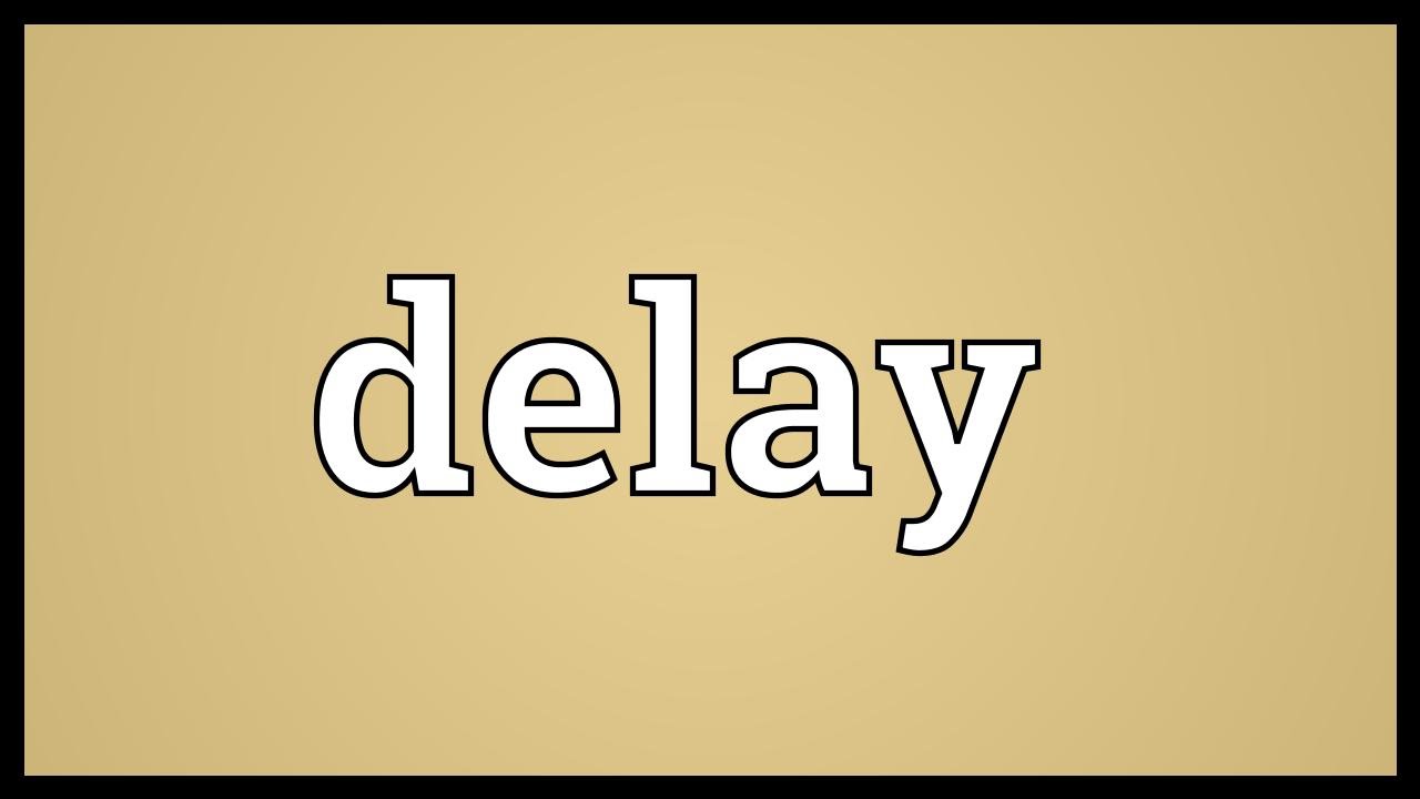 delay  Tradução de delay no Dicionário Infopédia de Inglês - Português