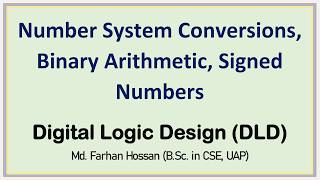 Lec: 2 | Number System Conversions | Binary Arithmetic | Signed Numbers | DDL | Bangla Tutorial