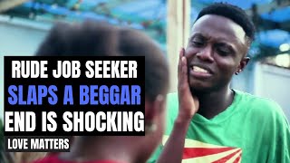 Rude Job Seeker Slaps Man On Her Way To A Job Interview Ending Is Shocking