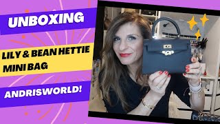 LILY & BEAN HETTIE MINI BAG UNBOXING AND FIRST IMPRESSION