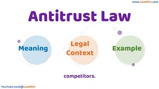 Antitrust Law Meaning Legal Context & Example Legal Terms Simplified @LawMint