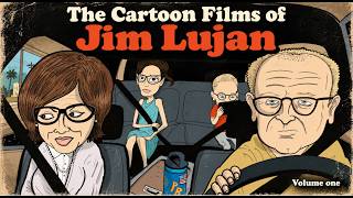 THE CARTOON FILMS OF JIM LUJAN (Vol 1)