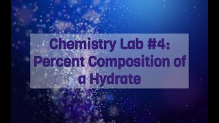 Lab #4: Percent Composition of a Hydrate