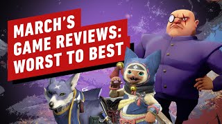 March 2021’s Best and Worst Reviewed Games - IGN Reviews in Review