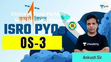 OS - 3 | L 16 | ISRO PYQs | GATE 2022 CSE | Ankush Sir