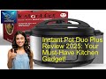 Instant Pot Duo Plus 9-in-1 Review 2025: Shocking Truth!