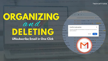 Learning Gmail: Deleting All Unsubscribe Emails in Seconds 😳😳 - Techvstricks
