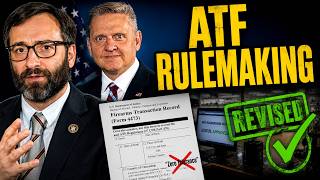 ATF Director & Chief Counsel Discuss New Rulemaking